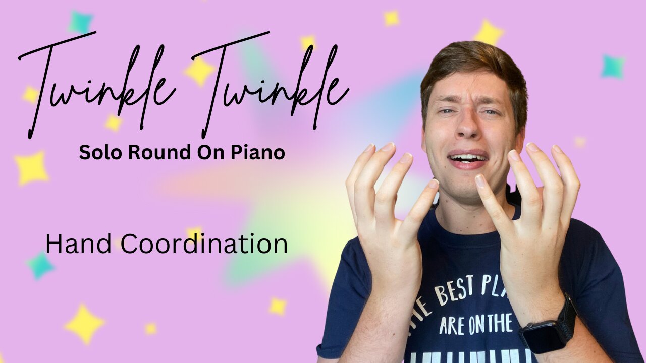 Twinkle Twinkle as A Solo, But A Round On Piano! Hand Coordination