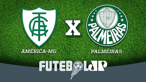 América-MG 0 x 0 Palmeiras - 05/08/18 - Brasileirão