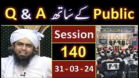 140-Public Q & A Session & Meeting of SUNDAY with Engineer Muhammad Ali Mirza Bhai (31-March-2024)