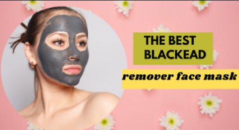 The best blackhead remover face mask