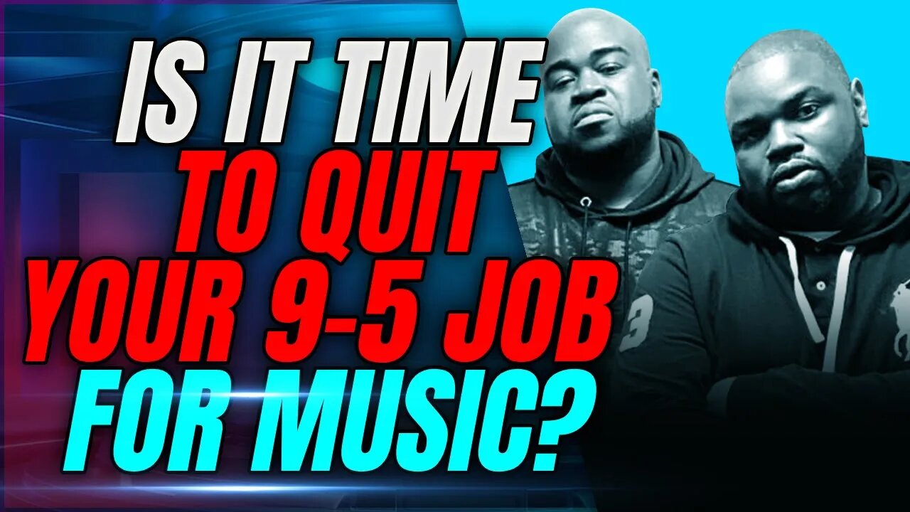 Is It Time To Quit Your 9-5 Job For Music?