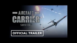Aircraft Carrier Survival - Official Trailer