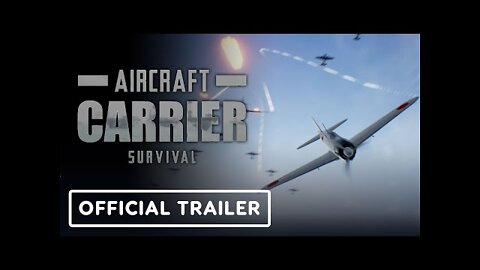 Aircraft Carrier Survival - Official Trailer
