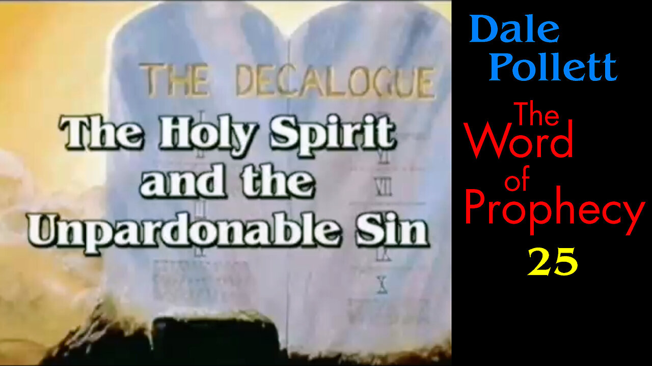 Holy Spirit & Unpardonable Sin (Dale Pollett)