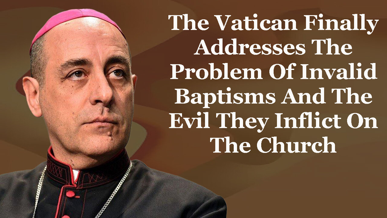 The Vatican Finally Addresses The Plague Of Invalid Baptisms