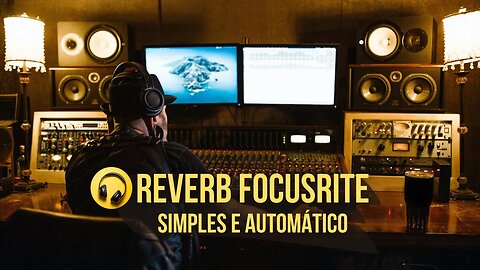 Reverb Focusrite - Produção Musical