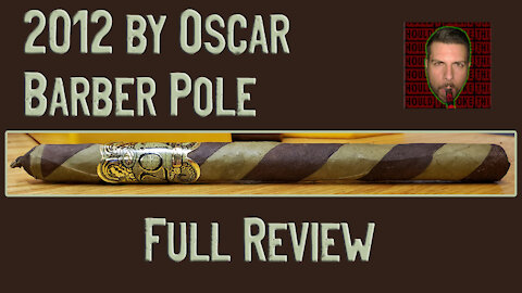 2012 by Oscar Barber Pole (Full Review) - Should I Smoke This