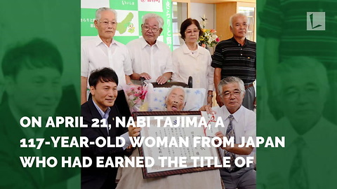 Oldest Woman in World Passes Away at 117