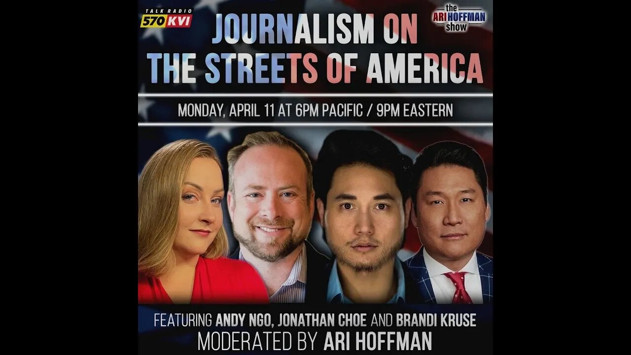 JOURNALISM ON THE STREETS OF AMERICA Panel Hosted by Ari Hoffman