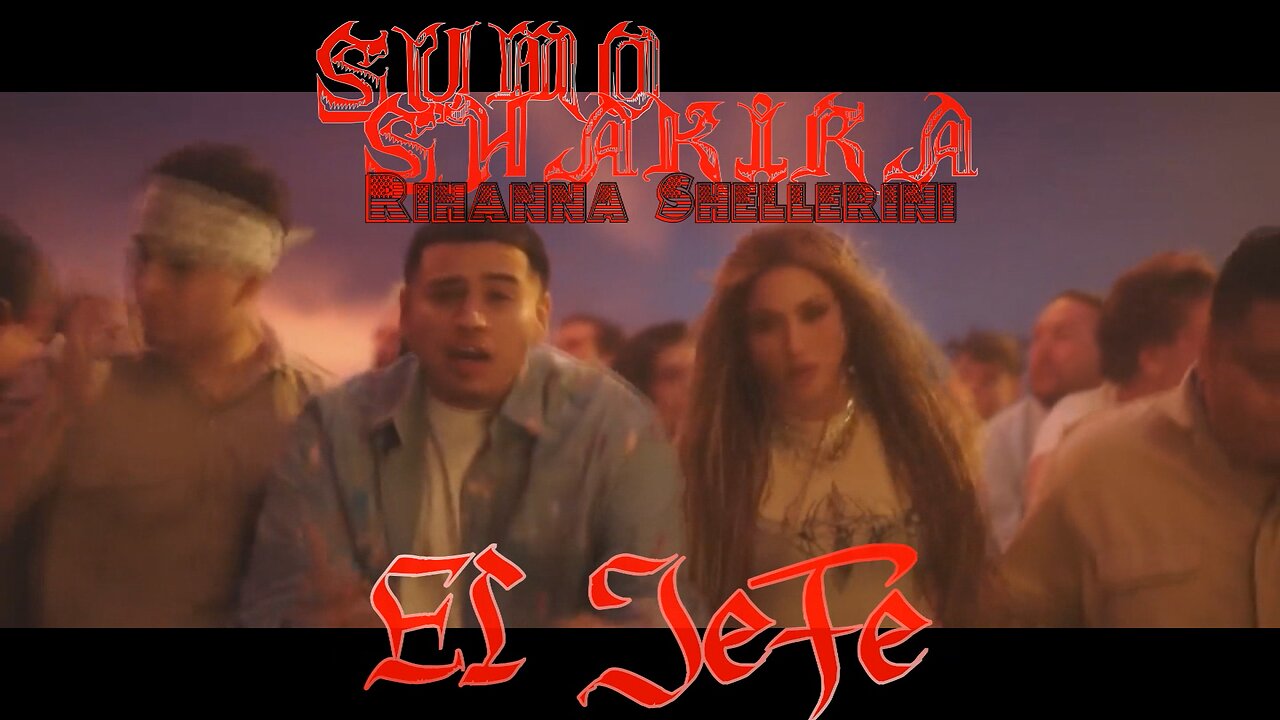 41.SUMO & SHAKIRA - EL JEFE