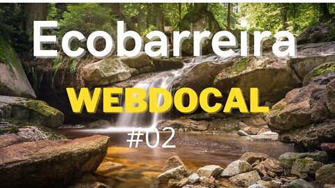 Ecobarreira: Como funciona e qual sua efeciência? WebdocAL #02