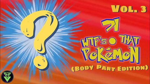 WTF’s That Pokémon?! Vol. 3