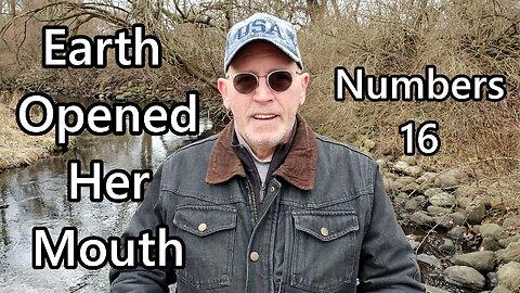 Earth Opened Her Mouth: Numbers 16