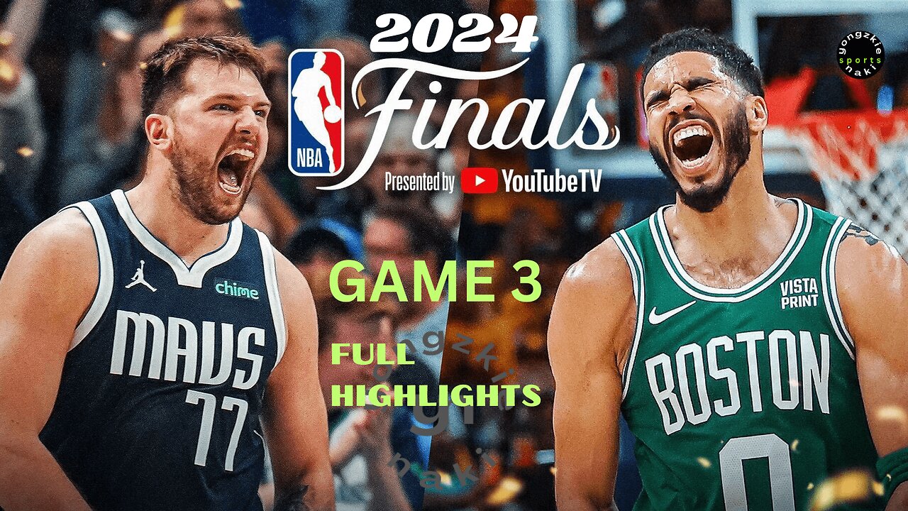 Dallas Mavericks Vs Boston Celtics l Game 3 l Full Game Highlights l NBA FINALS l June 12 2024