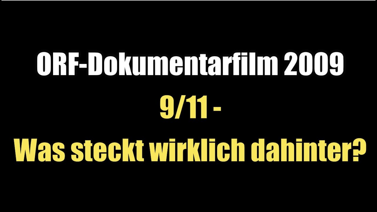 9/11 - Was steckt wirklich dahinter? (ORF I Dokumentarfilm I 2009)