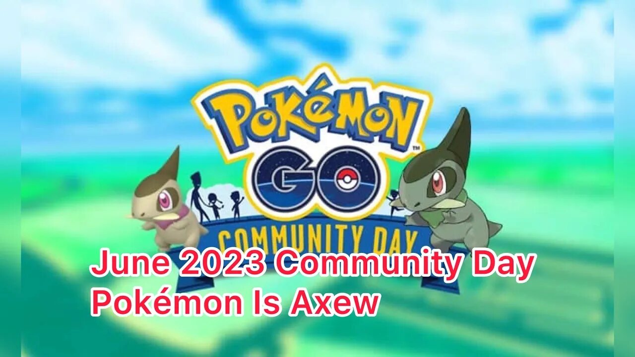 June 2023 Community Day Pokémon Is Axew