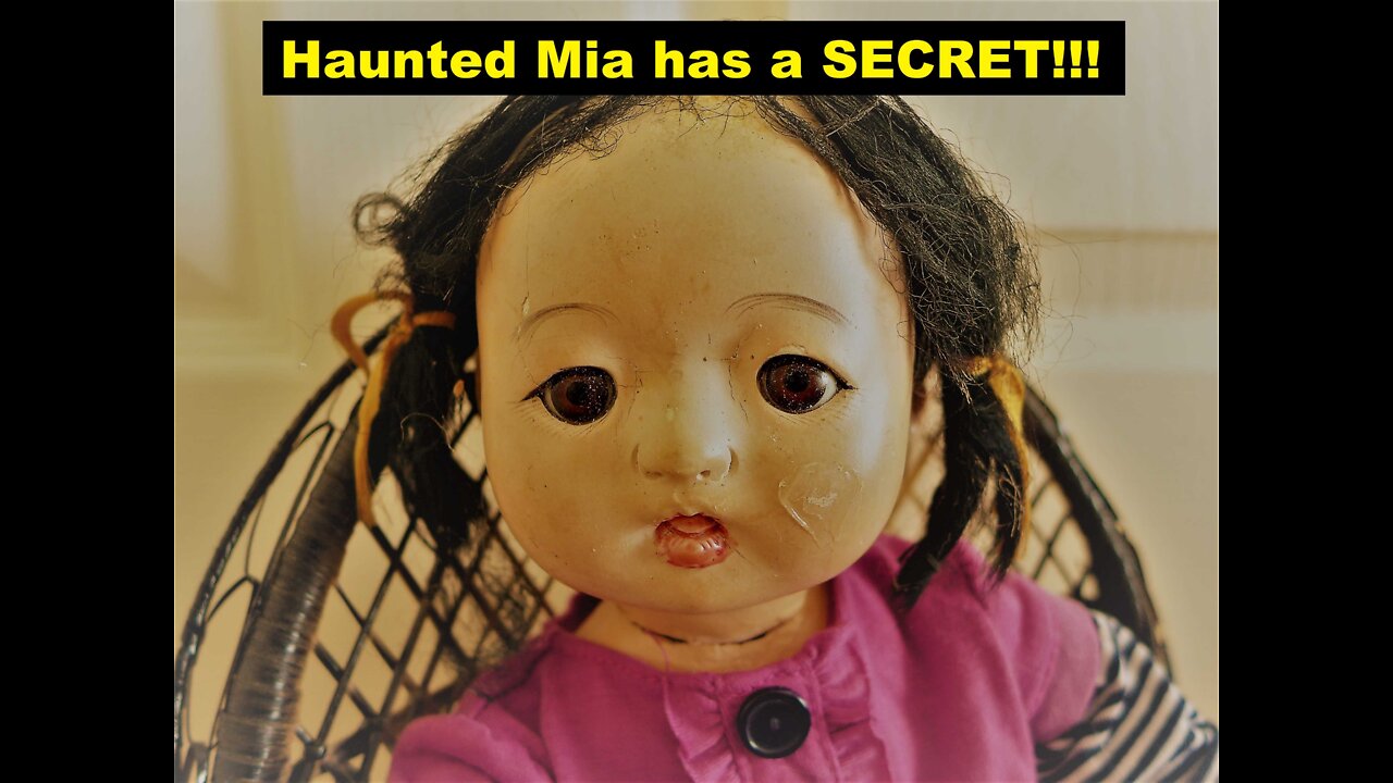 Haunted Mia; the doll with a secret!