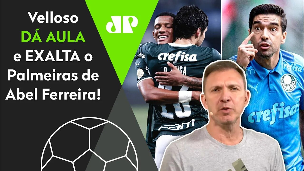 "É INCONTESTÁVEL! O Palmeiras ATUAL pra mim é..." Velloso DÁ AULA e EXALTA Verdão de Abel Ferreira!