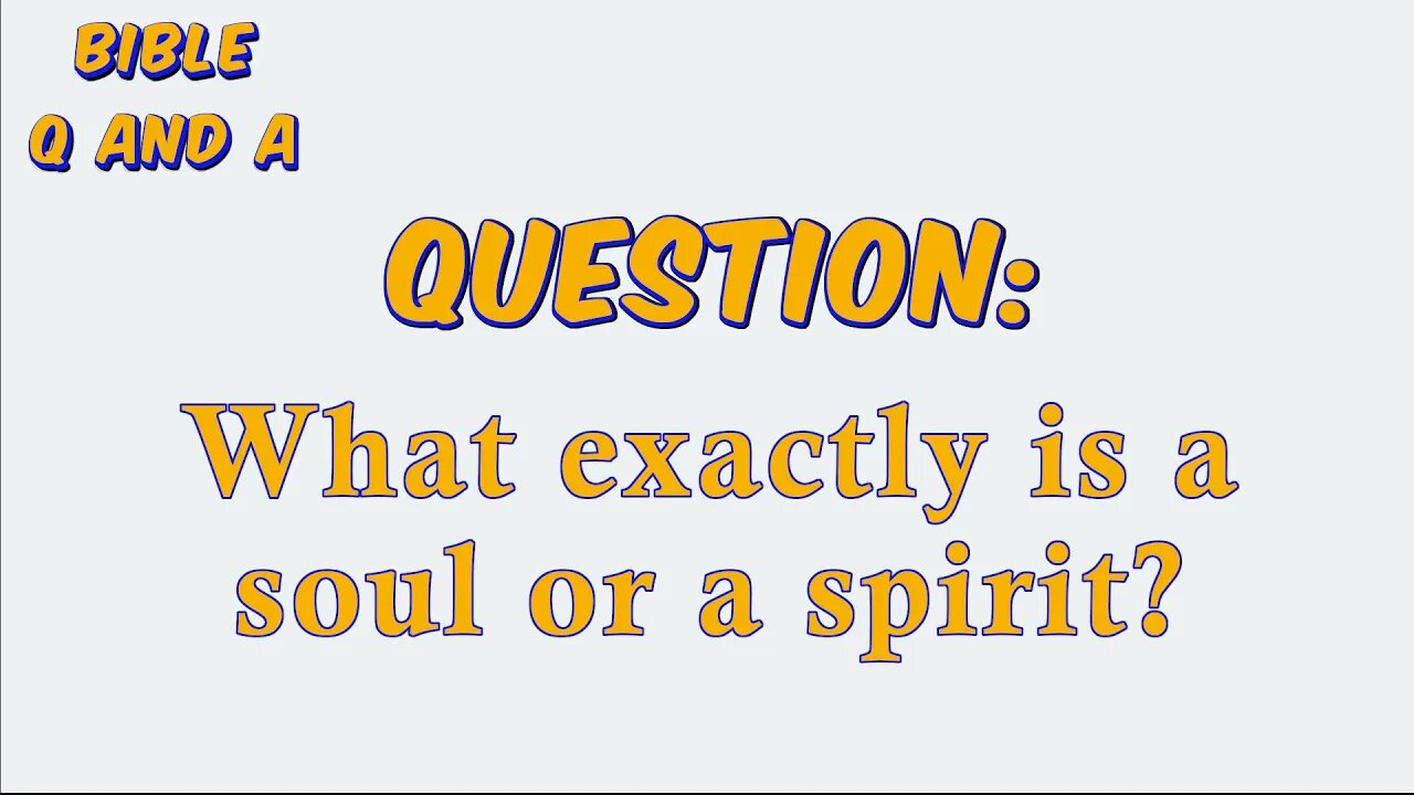 About our Souls/Spirits