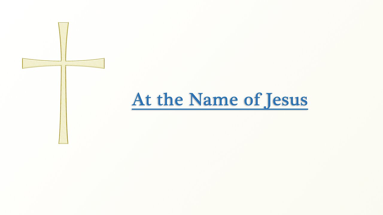 At the Name of Jesus