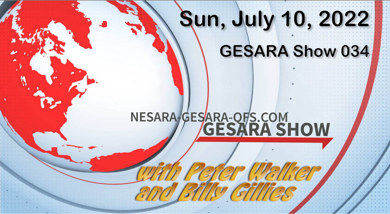 2022-07-10, GESARA SHOW 034 - Sunday