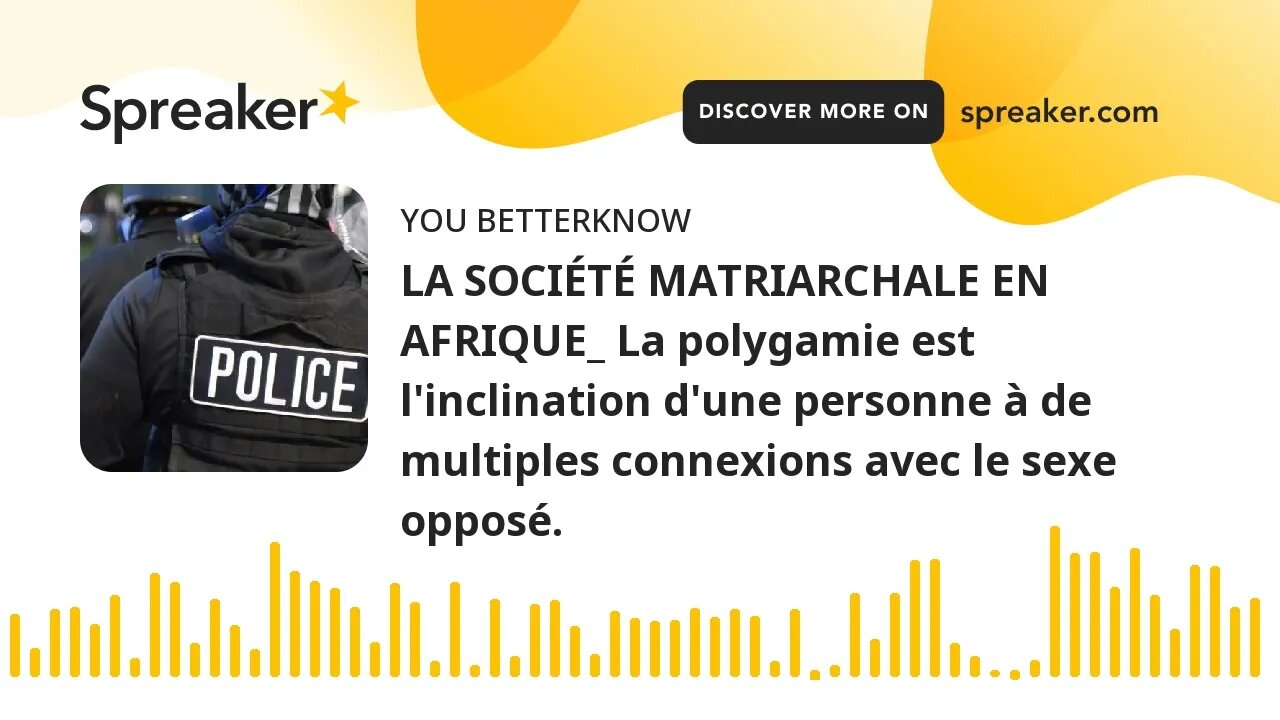 LA SOCIÉTÉ MATRIARCHALE EN AFRIQUE_ La polygamie est l'inclination d'une personne à de multiples con