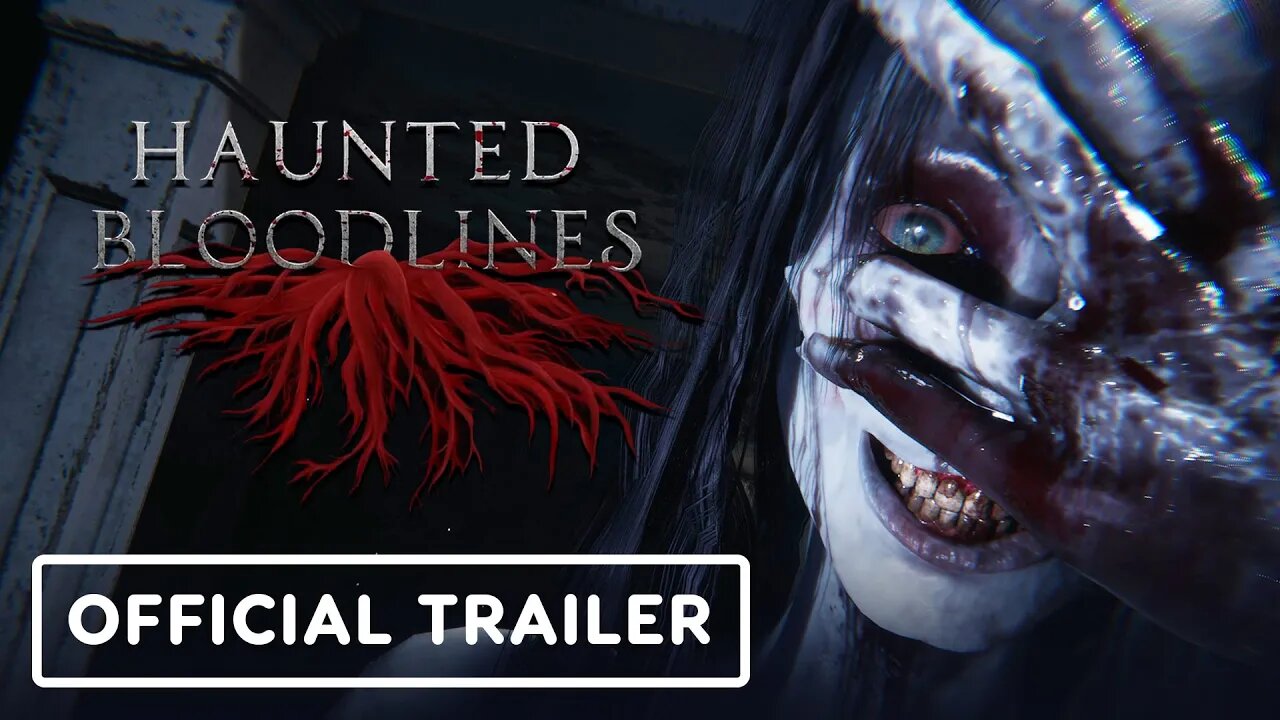 Haunted Bloodlines - Exclusive Gameplay Trailer