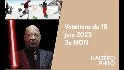 Votations et la Grande Réinitialisation | #Votations du 18 juin 2023