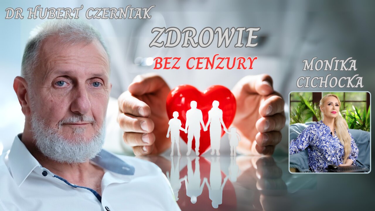 ZDROWIE BEZ CENZURY | Monika Cichocka, dr Hubert Czerniak