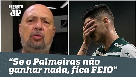 "Se o Palmeiras não ganhar nada, vai ficar FEIO!", dispara narrador