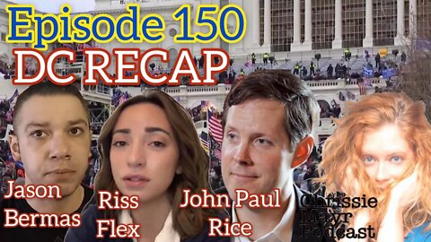 CMP 150 - Jason Bermas, John Paul Rice, Riss Flex - Post DC March Wrap Up