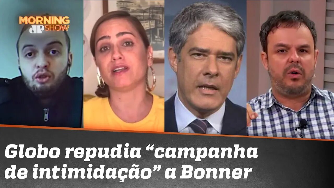 Globo condena “campanha de intimação” contra Bonner. Bancada reflete sobre a imprensa e ataques