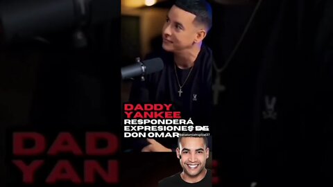 Daddy Yankee le responde a don Omar