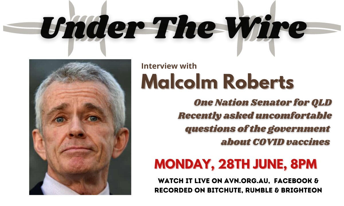 Under the Wire Interviews Senator Malcolm Roberts of One Nation