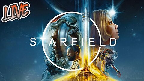 Continuing Our Playthrough of Starfield | 🔴 LIVE