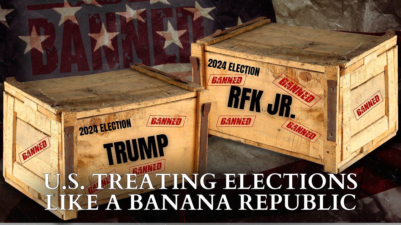 RFK Jr.: U.S. Treating Elections Like A Banana Republic