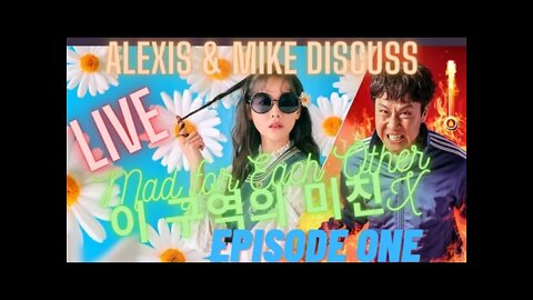 Korean Sit-Com/Drama Mad for Each Other 이 구역의 미친X Discussion Live Stream!