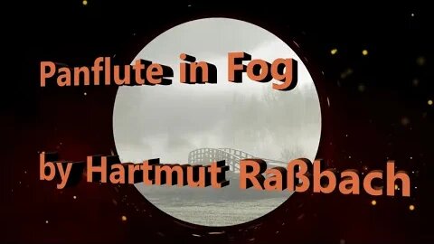 Panflute in Fog © Music Hartmut Raßbach