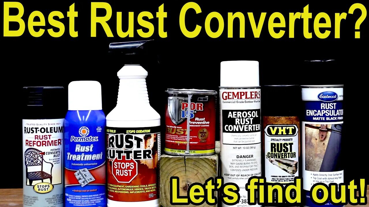 Best Rust Converter? POR-15, Eastwood, Rust-oleum Rust Reformer, Gempler's