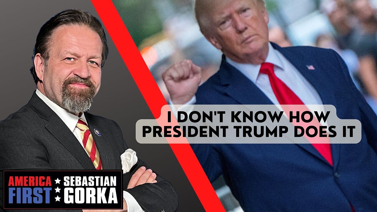 I don't know how President Trump does it. Lee Smith with Sebastian Gorka One on One