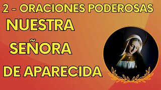 2 - Oraciones Poderosas Nuestra Señora Aparecida 🙏🙏