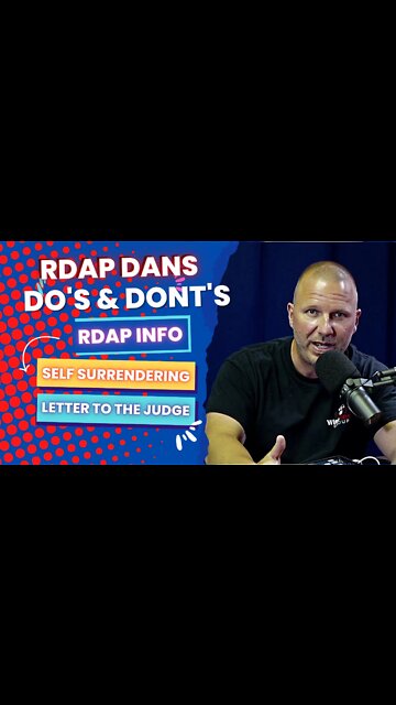 RDAP DAN - New Video On RDAP, Letters & Self Surrendering and More.