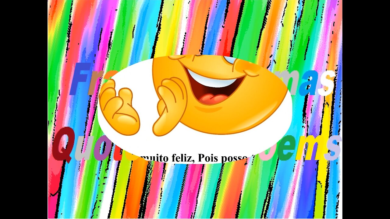 Estou muito feliz, pois posso trazer felicidade para algumas pessoas! [Frases e Poemas]