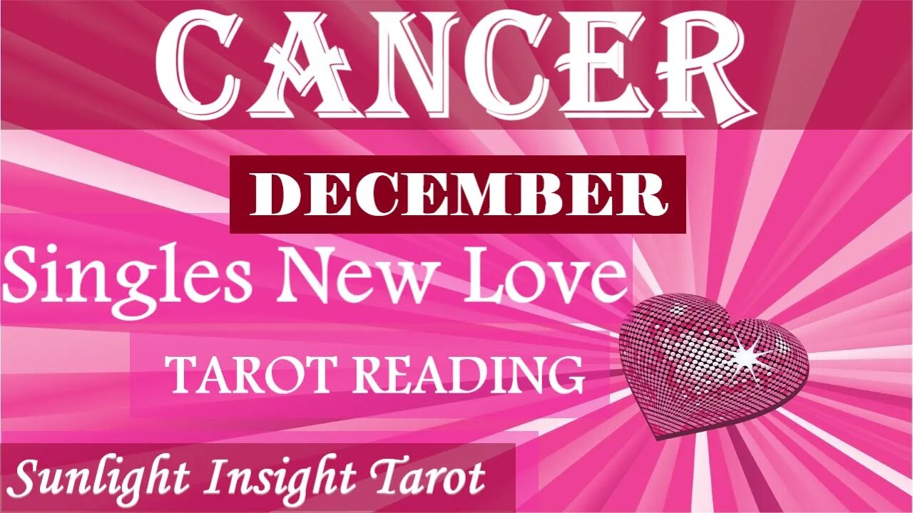 CANCER SINGLES | The Universe Wants You To Be Open Receive This New Love! | December 2022 New Love