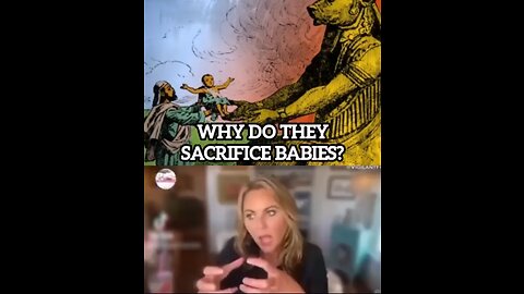 Why Do They Sacrifice Babies?