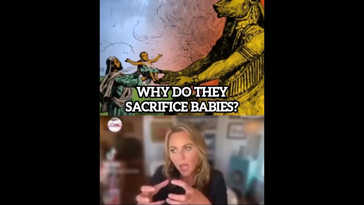 Why Do They Sacrifice Babies?