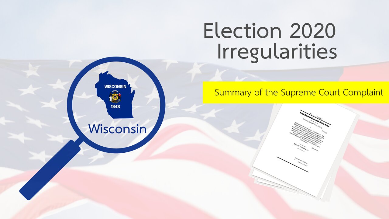 Election 2020 Irregularities: Wisconsin