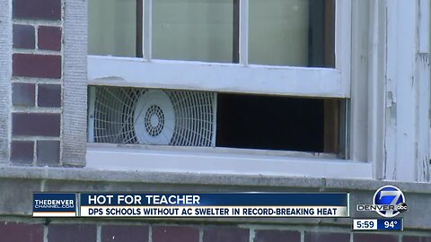The heat is on: 60 Denver schools lack air conditioning as city heats up to 98 degrees