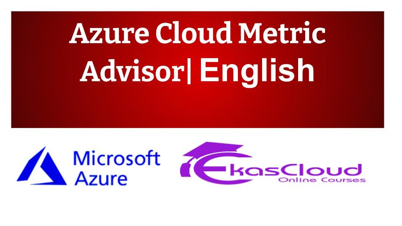 #Azure CMetric Advisor | Ekascloud | English