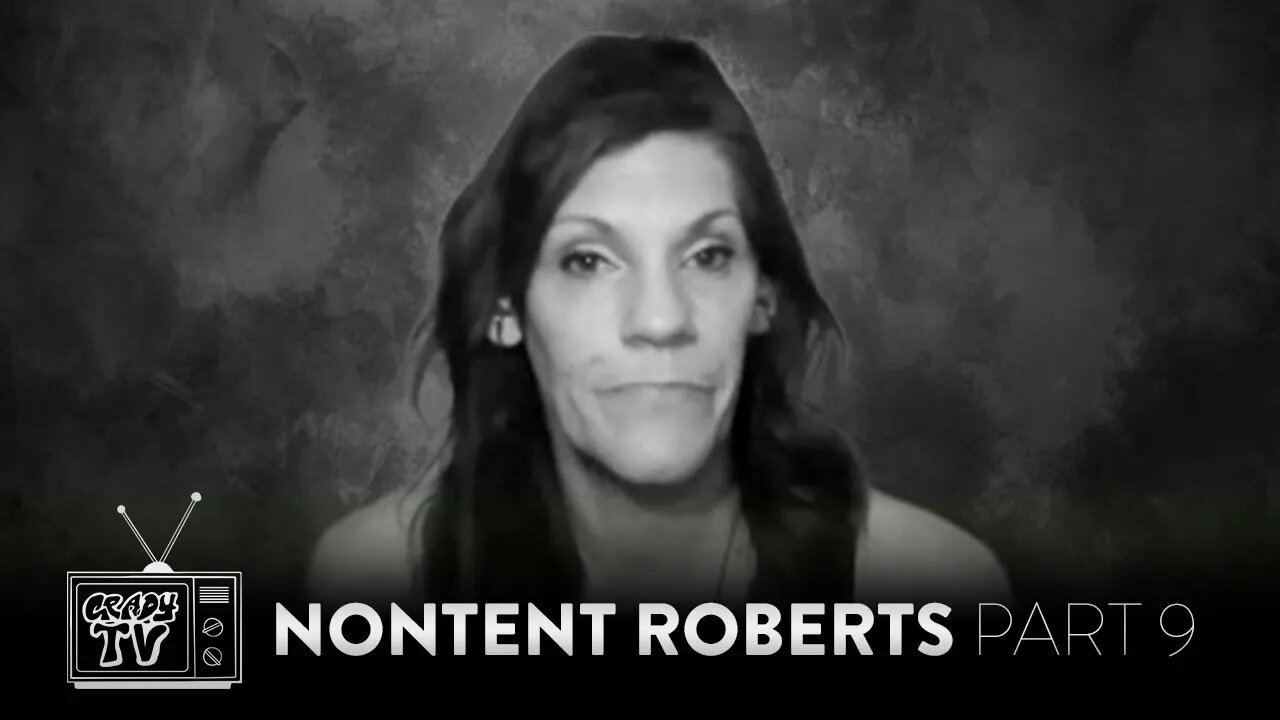 NONTENT ROBERTS: LIFE IN PRISON, PUT IN W/ MURDERER WHO HAD "BIG BLACK B*TCH" TAT'D ON NECK (Part 9)